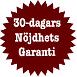 Se den f�rm�nliga 30-dagarsgarantin h�r